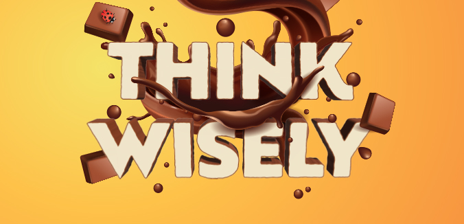 Think Wisely - An Adventure in Chocolate