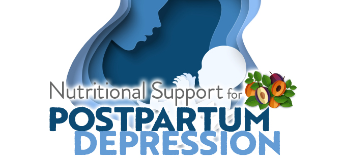 Nutritional Support for Postpartum Depression