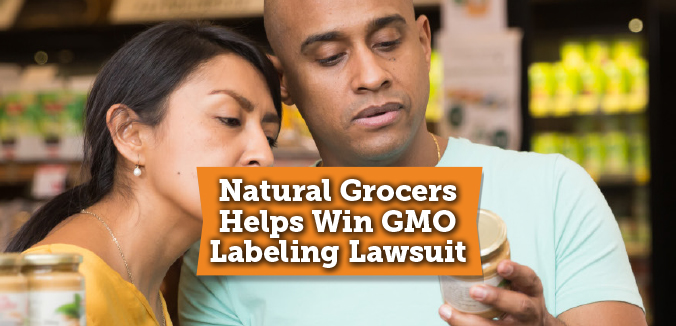 Natural Grocers Wins GMO Labeling Lawsuit